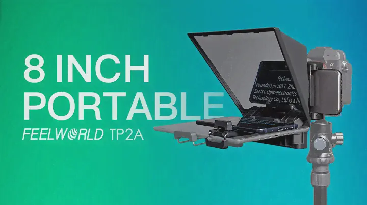 FEELWORLD TP2A Portable 8" Teleprompter supports Smartphone/Tablet Prompting Smartphone DSLR